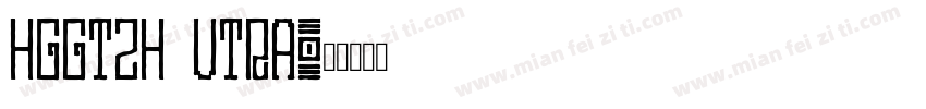 HGGTZH Utra字体转换